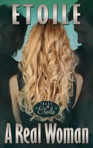 A Real Woman by Etoile
