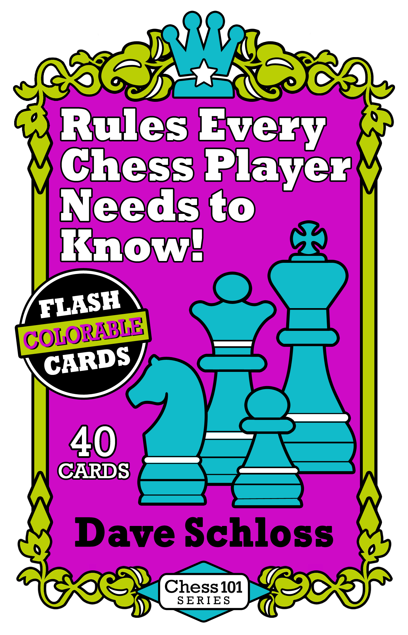 Rules Every Chess Player Needs to Know by Dave Schloss